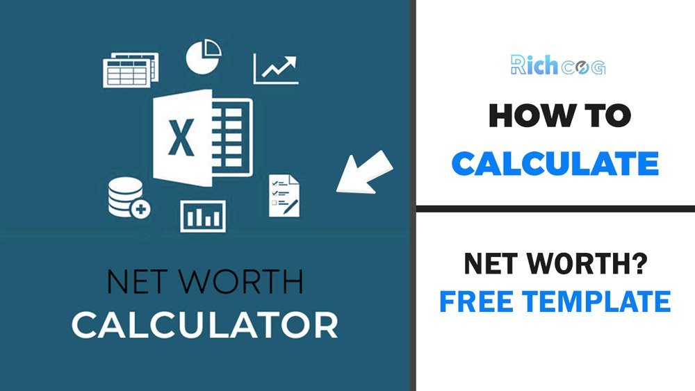 How to calculate someone’s Net Worth as a person | In Excel Using Free Template