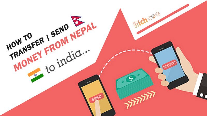 How to send & transfer money from Nepal to India | Best Ways Explained
