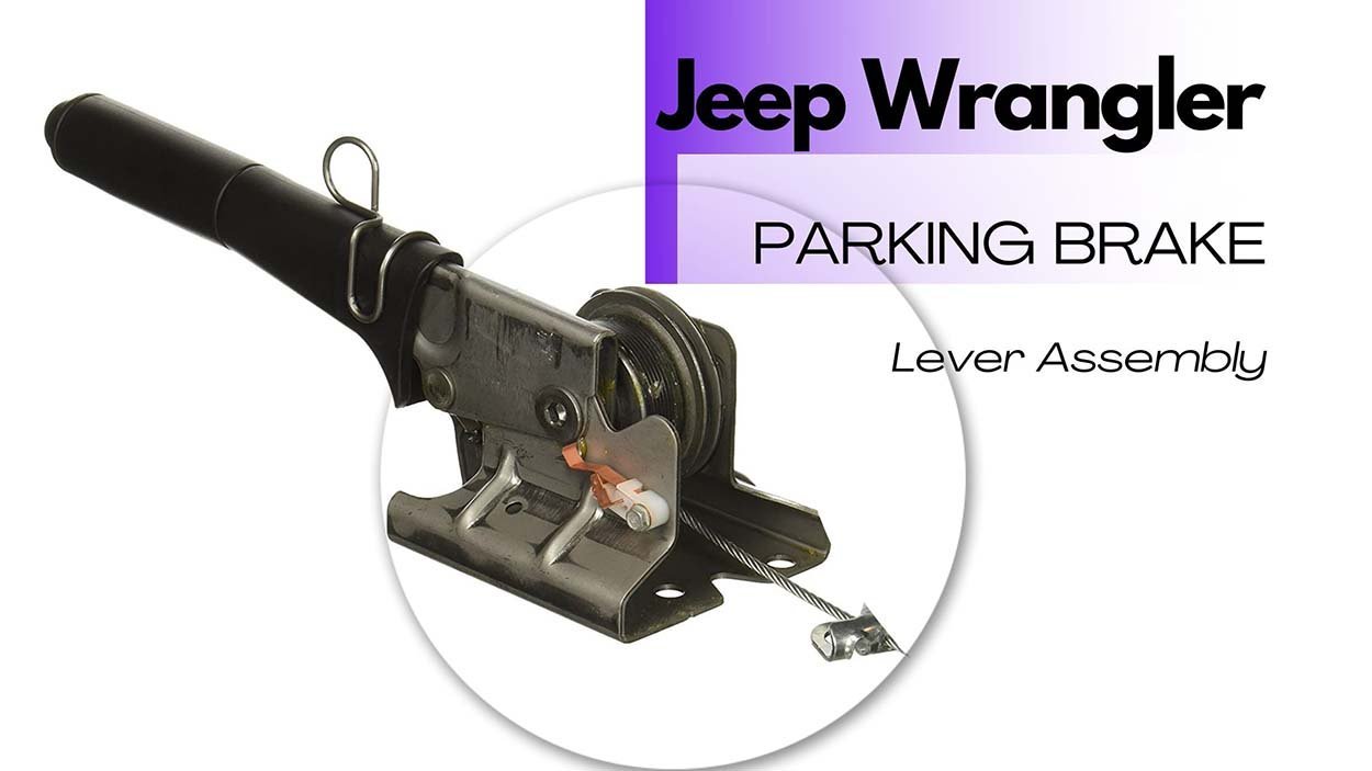 Best Jeep Wrangler Parking Brake Lever Assembly